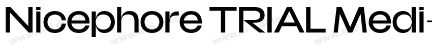 Nicephore TRIAL Medi字体转换